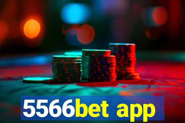 5566bet app